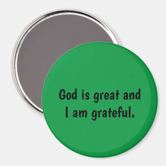 God is groot en ik ben dankbaar - groene Magnet Magneet (Voorkant / Achterkant)