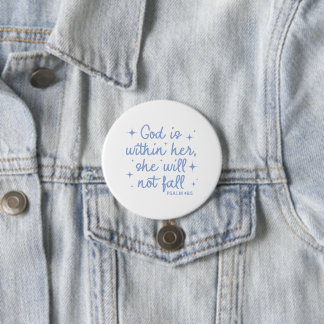 God is in haar, zij zal niet wankelen Psalm 46:5 K Ronde Button 7,6 Cm