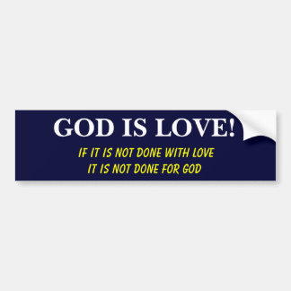 God is liefde! bumpersticker