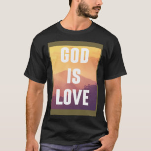 God is liefde Christelijk religieus geloof Christe T-shirt