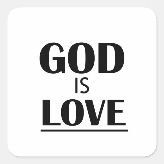 GOD IS Love Vierkante Sticker (Voorkant)