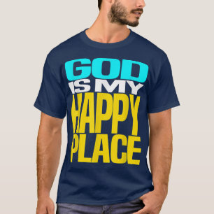 GOD is mijn Happy Place Cool Design T-shirt