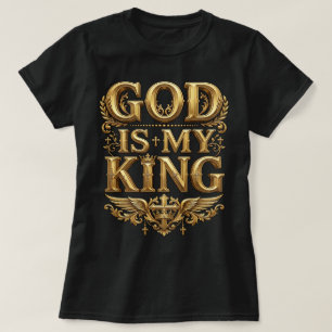 God Is Mijn Koning – Majestueus Gouden Christelijk T-shirt