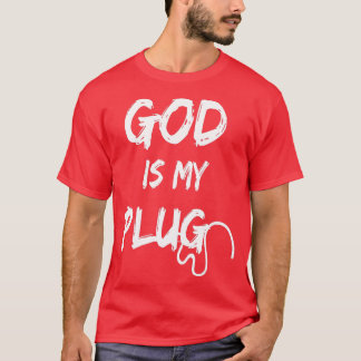 GOD IS MIJN PLUG GEZEGDE... DE BRON VAN JESUS LIVE T-SHIRT