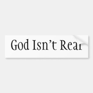 God is niet echt bumpersticker