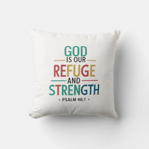 God is onze toevlucht en kracht - Psalm 46:1 Kussen