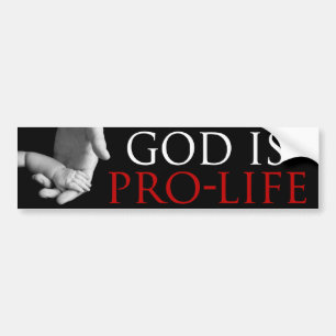 God is Pro-Life Bumpersticker