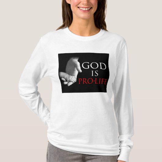 God is ProLife T-shirt (Voorkant)