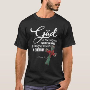 God is slechts één die de vallei van de problemen t-shirt