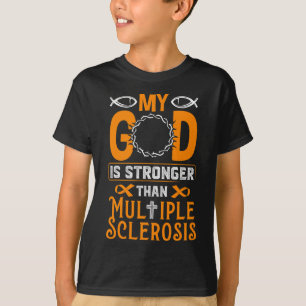 God is sterker dan multiple sclerose t-shirt