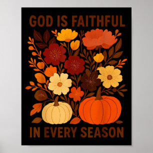 God is trouw in elk seizoen, bloemrijke herfst poster
