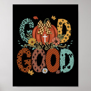 God is zo goed Herfst Christelijk Herfst Pompoen D Poster