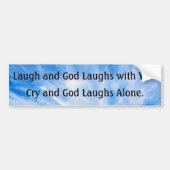 God Laughs Irreent Funny Bumpersticker (Voorkant)