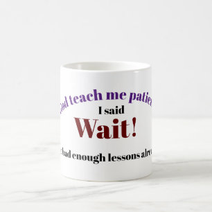 God leer me geduldige koffie-mok koffiemok