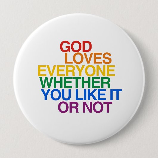 GOD LOVEERT IEDEREEN - RONDE BUTTON 4,0 CM (Voorkant)