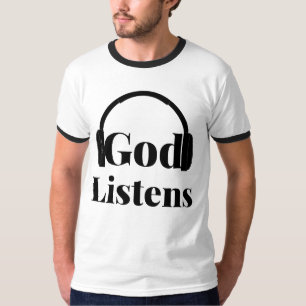 God luistert naar op geloof gebaseerde quote Manne T-shirt