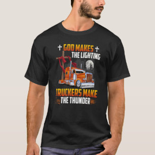 God maakt de oplichtende truckers de donder t-shirt