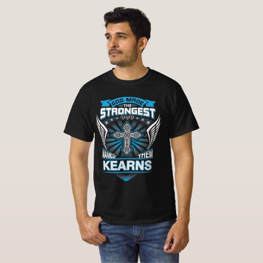 God maakte de sterksten en noemde hen Kearns T-shirt (Voorkant volledig)