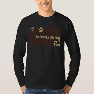 God maakte dierenartsen Dier Helden Dierenarts Re T-shirt