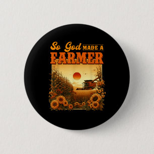 God maakte een boer, een Boerderij, een Christelij Ronde Button 5,7 Cm