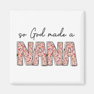 God maakte een Nana Floral Wildflower Happy Mother Magneet