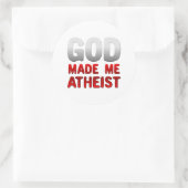 God maakte me atheïst ronde sticker (Tas)