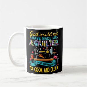 God maakte me een quilter - naaien quilten koffiemok
