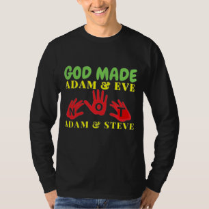 God Made Adam en Eve Not Adam en Steve T-shirt