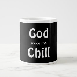 God made me Chill Extra Grote Beker
