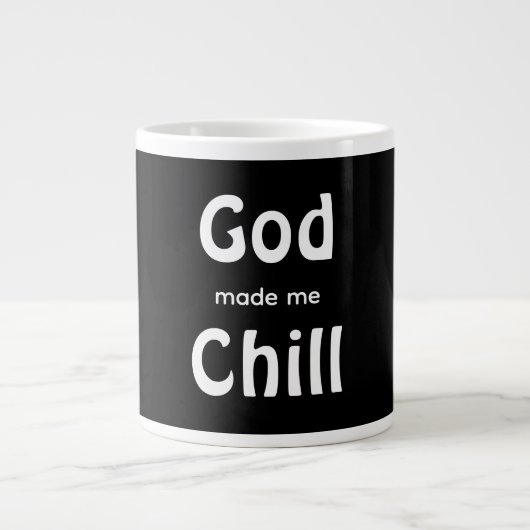 God made me Chill Extra Grote Beker (Voorkant)