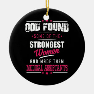 God Made Medical Assistants Hilarious Profession Keramisch Ornament