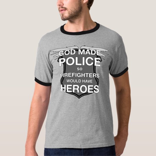 God Made Politie zodat brandweerlieden helden zoud T-shirt (Voorkant)