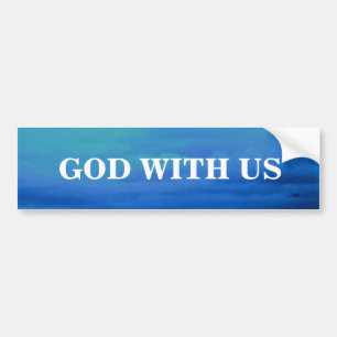 GOD MET US BUMPERSTICKER