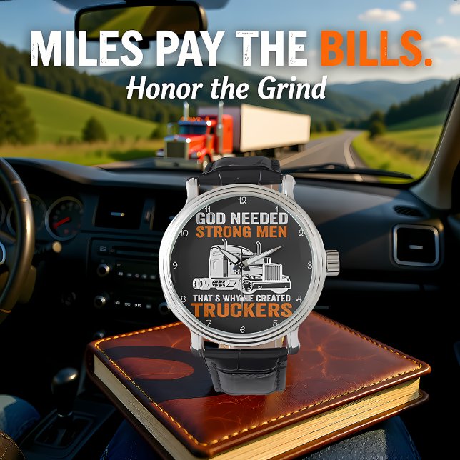 God Needed Strong Men: He Created Truckers Horloge (Creator heeft geüpload)