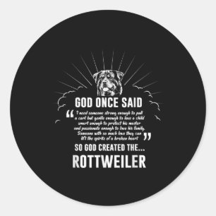 God Once zei Rottweiler   Funny Dog Lovers Ronde Sticker