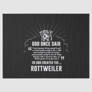 God Once zei Rottweiler   Funny Dog Lovers Tissuepapier