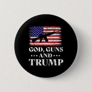 God Pistolen en Trump Shirt, Donald Trump voor Ronde Button 5,7 Cm