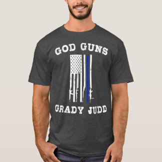 God Pistolen Grady Judd American Flag Funny T-shirt