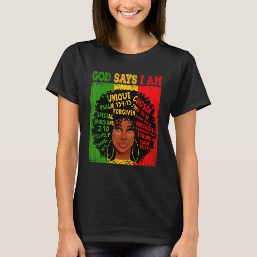 God Says I Am Black History Afro Black Women T-shirt (Voorkant)