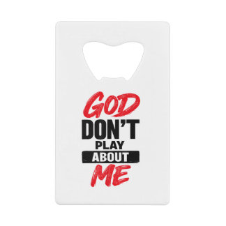 God speelt niet met mij Christelijk geloof Quote Kredietkaart Flessenopener