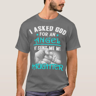 God stuurde me mijn Angel Daughter T-shirt