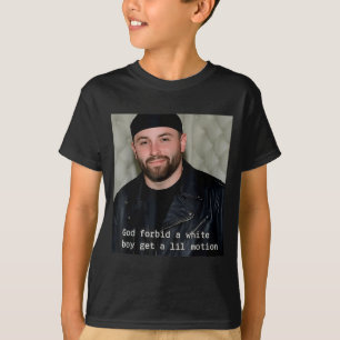 God-verhoede-dat-een-blanke-jongen-een-beetje-bewe T-shirt