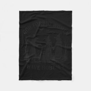 God Verhoede Vrouwen Hobbies Feministische Schrift Fleece Deken