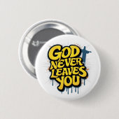God verlaat je nooit - Wit Ronde Button 5,7 Cm (Voorkant /achterkant)