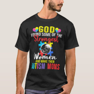 God vond een deel van de sterkste vrouwelijke auti t-shirt
