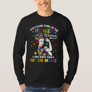 God vond een van de sterkste vrouwelijke autisme-b t-shirt