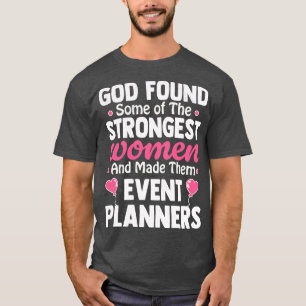 God vond enkele van de sterkste vrouwen en maakte t-shirt