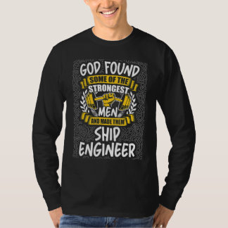 God vond sterkste Mannen en maakte hen scheepsmoto T-shirt