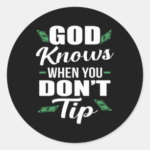 God weet wanneer je geen grappige Waiter Waitress Ronde Sticker