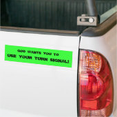 GOD WILT DAT JE UW TURN SIGNAAL GEBRUIKT. BUMPERSTICKER (Op Truck)